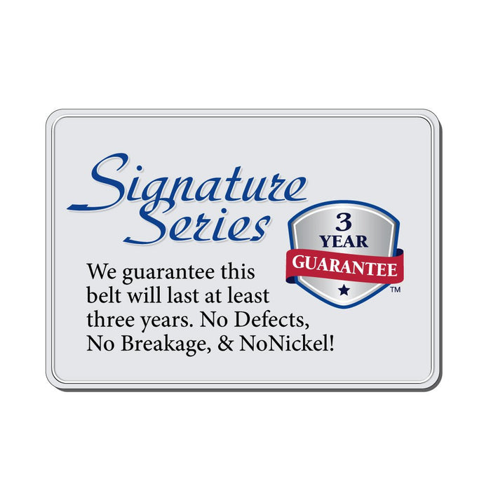Signature Series label. Three year guarantee against defects or breakage. Guaranteed zero nickel.