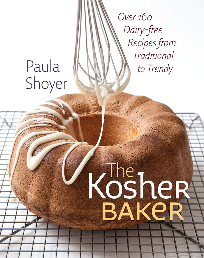 The Kosher Baker: Over 160 Dairy-free Recipes from Traditional to Trendy by Paula Shoyer