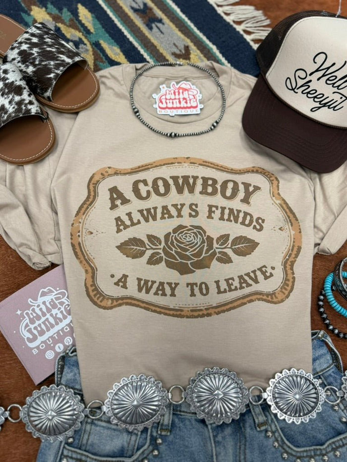 A Cowboy Always Find A Way To Leave Graphic TeeTanS