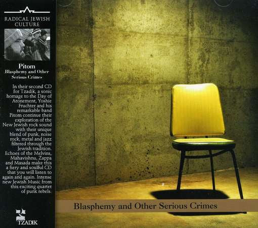 Blasphemy and Other Serious Crimes by Pitom