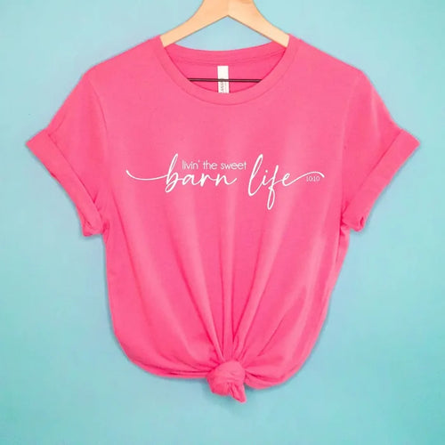 Livin The Sweet Barn Life Tee