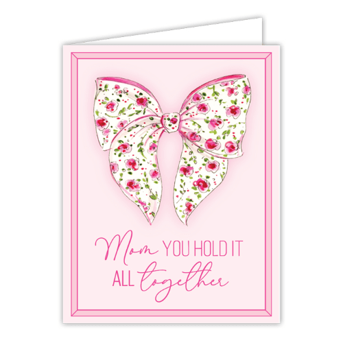 Rosanne Beck Greeting Cards Mom You Hold it all Together Card