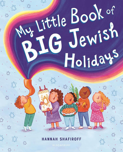 My Little Book of Big Jewish Holidays by Hannah Shafiroff