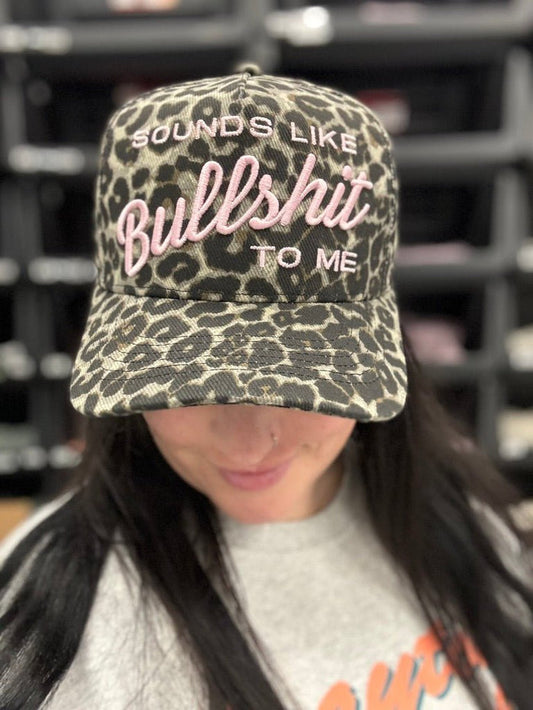 Sounds Like Bullshit To Me Leopard Embroidered Hat