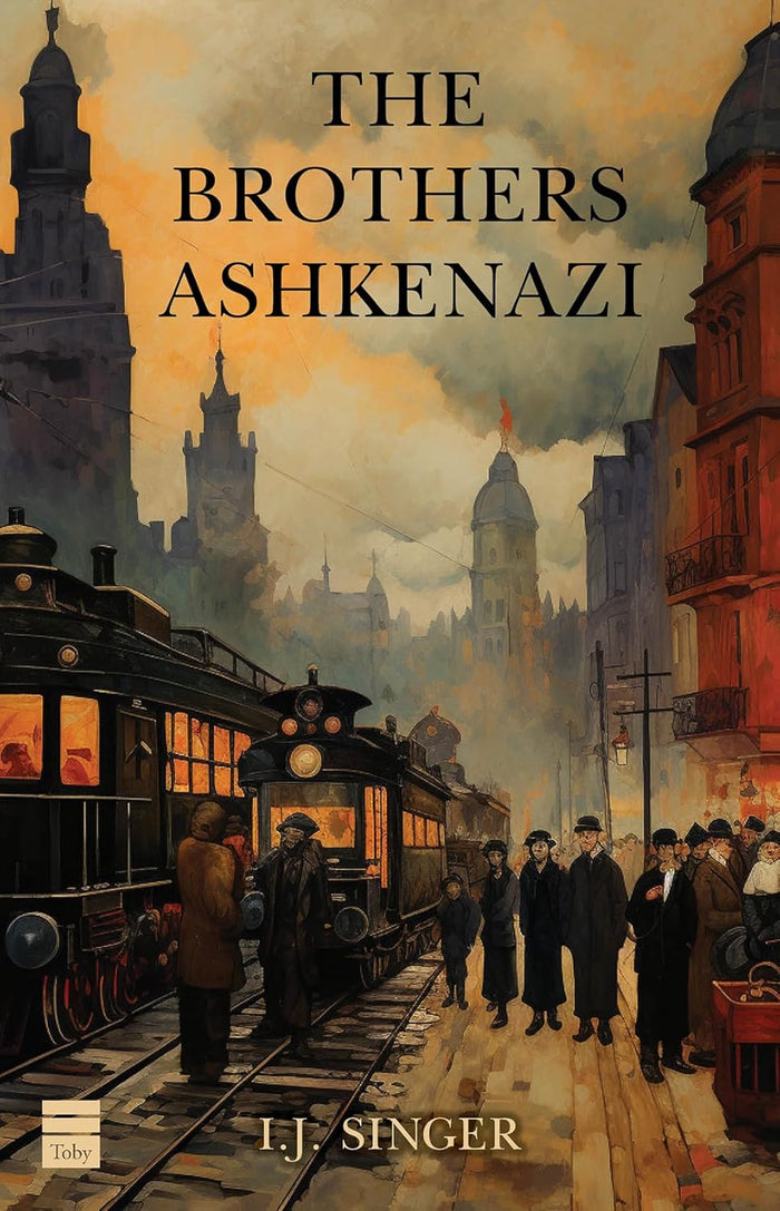 The Brothers Ashkenazi by I. J. Singer