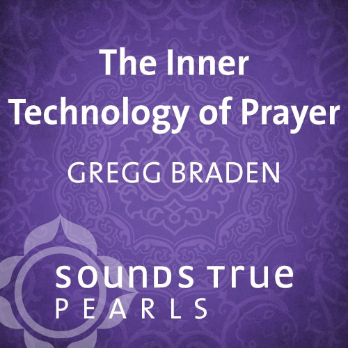 The Inner Technology of Prayer
