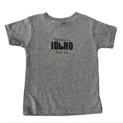 Toddler Someone in Idaho Loves Me Grey T-Shirt, Eco Friendly Water based inks.
