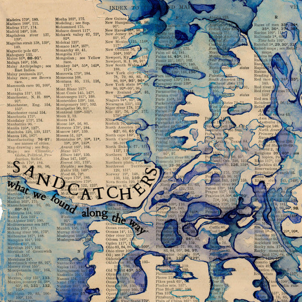 What We Found Along the Way by Sandcatchers